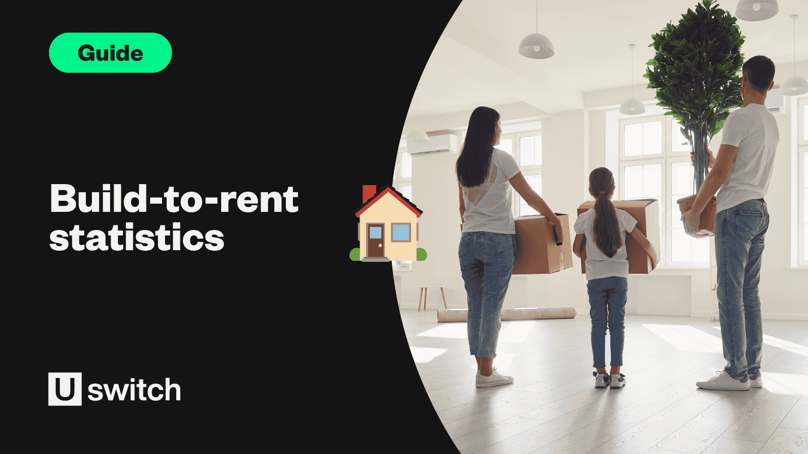 Feature image of a family moving into a home with the text 'Build-to-rent statistics'