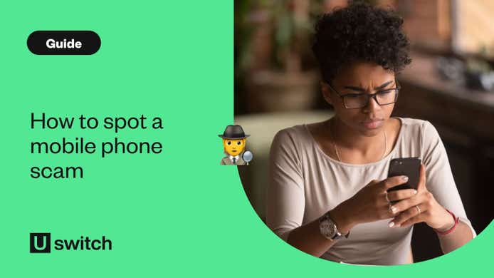 How to spot a mobile phone scam guide