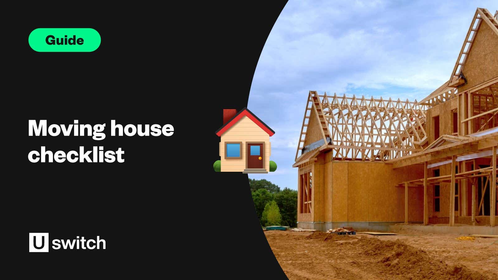Feature image of a house in the process of being built alongside the title 'Moving House Checklist'.
