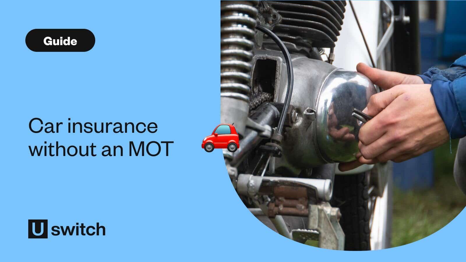 Car insurance without an MOT