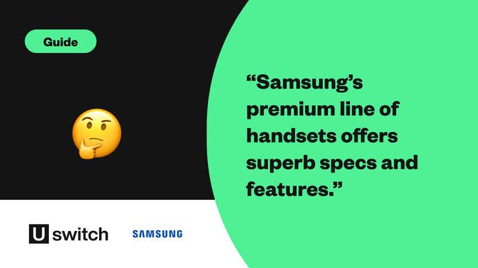 “Samsung’s premium line of handsets offers superb specs and features.” 