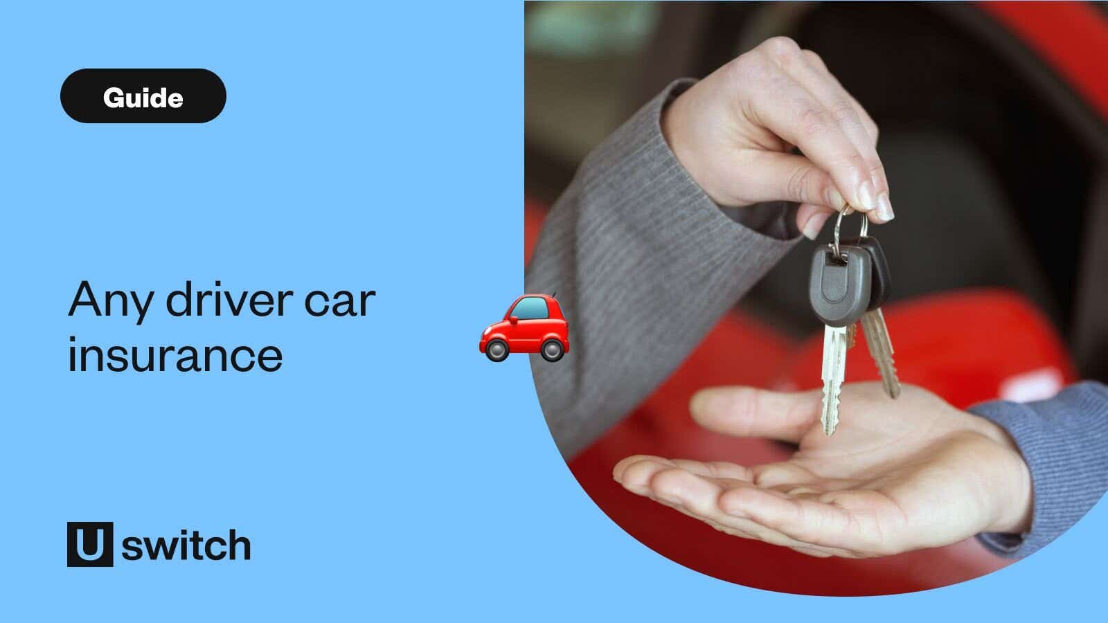 Any driver car insurance