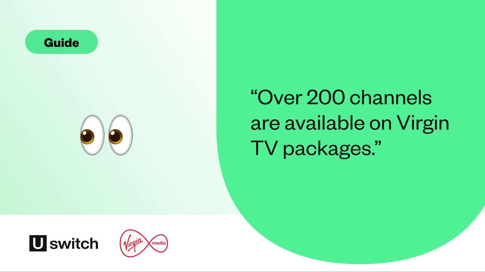 “Over 200 channels available on Virgin TV packages.”