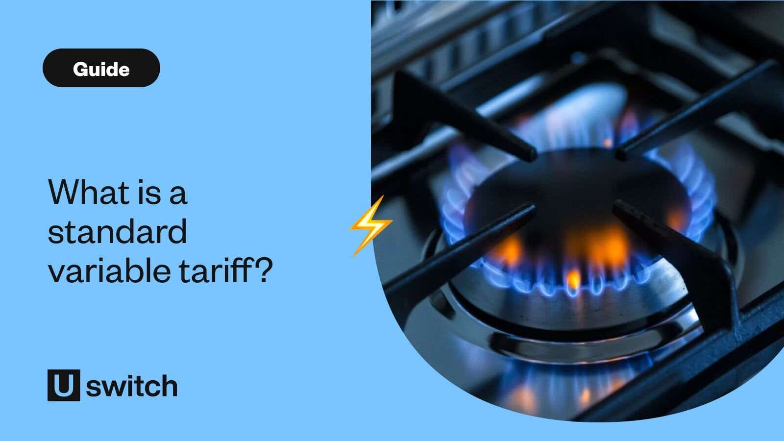 Gas hob being used with a standard variable tariff