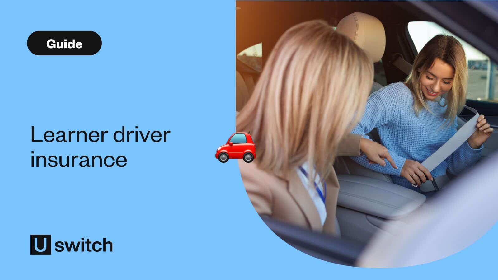 Learner driver insurance