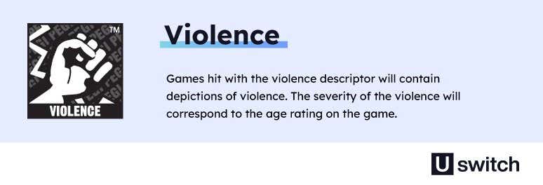  Violence icon, this appears if the game contains violence