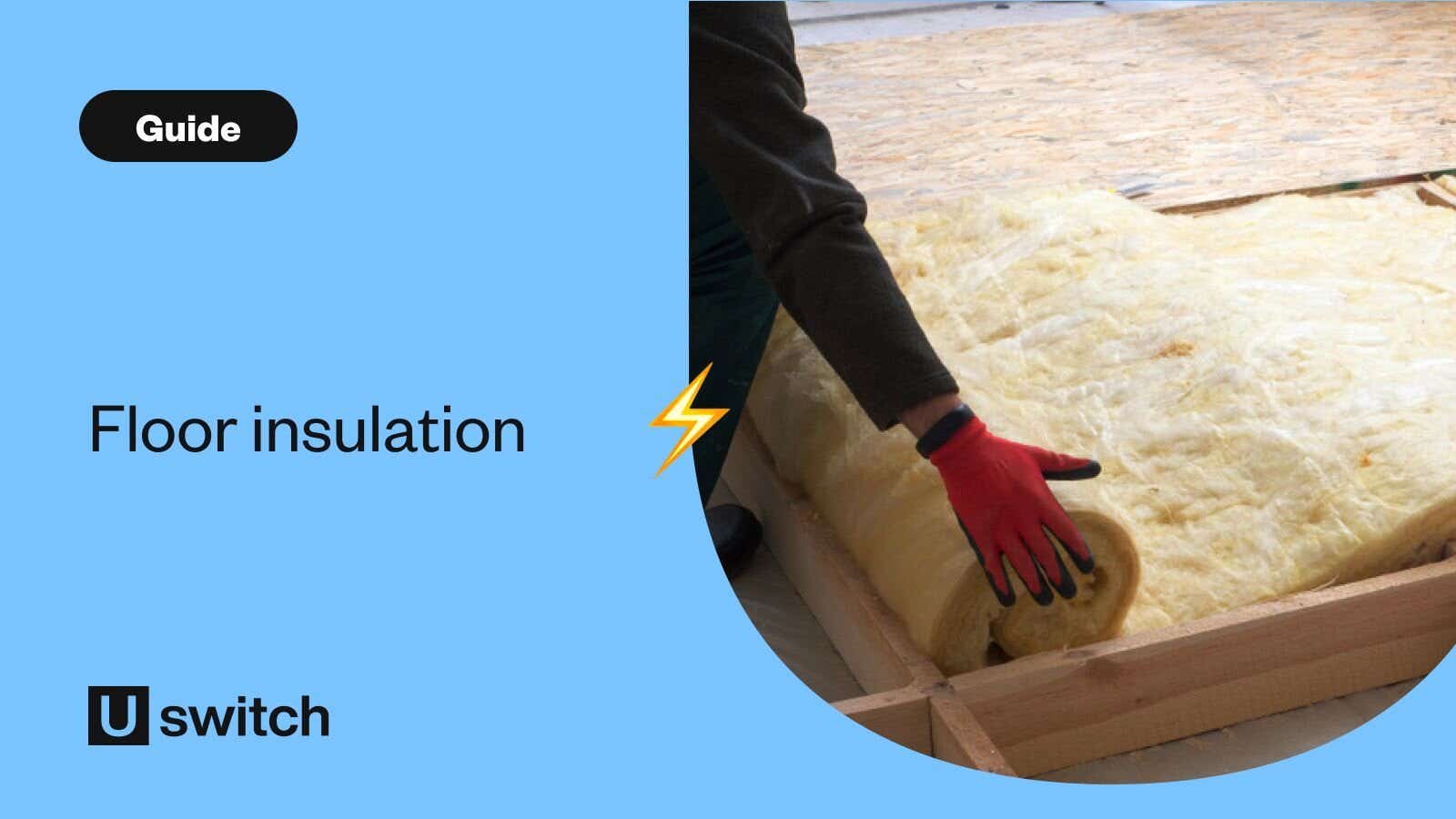 Worker installing floor insulation