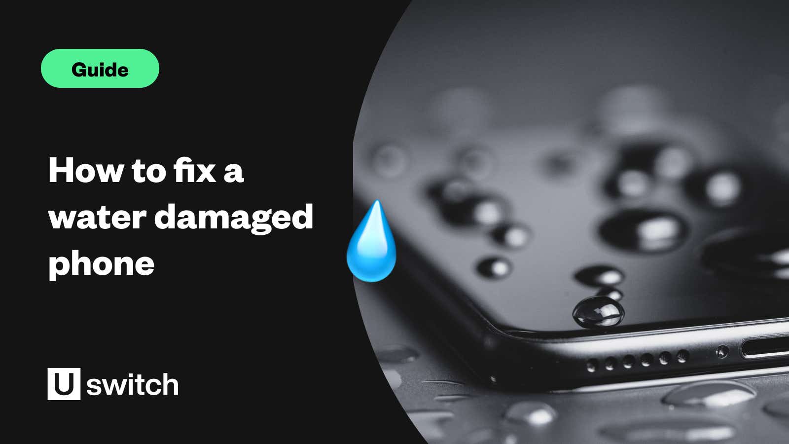 How to fix a water damaged phone Uswitch