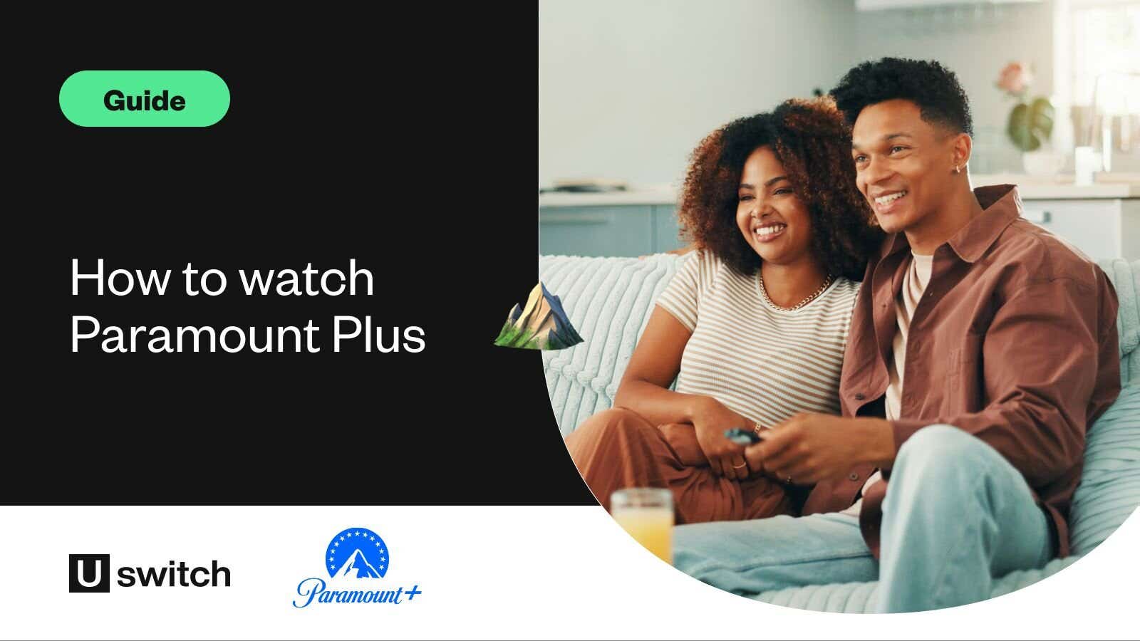 How to watch Paramount Plus in the UK - Uswitch