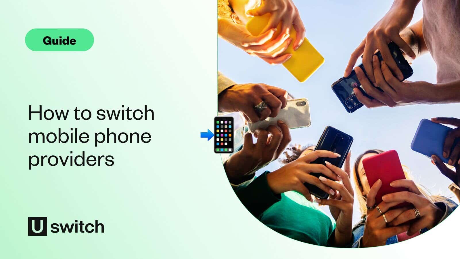 How to switch mobile phone providers Uswitch