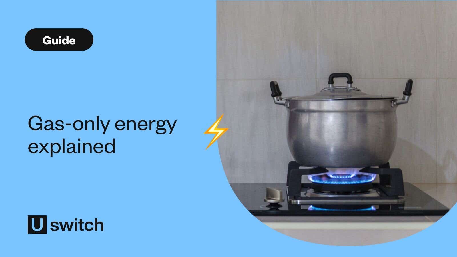 Gas-only energy explained - Uswitch