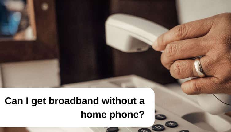 How to get broadband without a landline - Uswitch