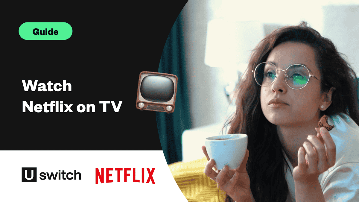 How to watch Netflix on your TV