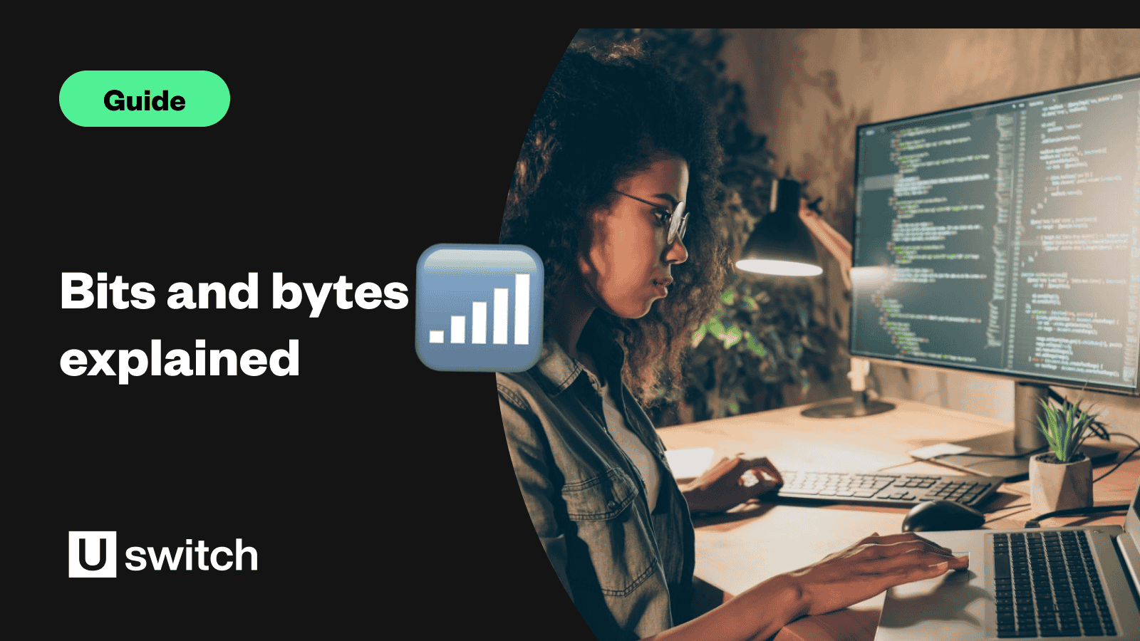 Bits and bytes explained — a guide to internet connection speeds