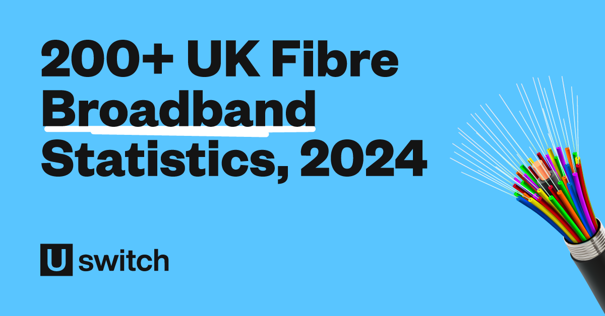 200+ UK Fibre Broadband Statistics 2024 - Fibre Broadband Facts