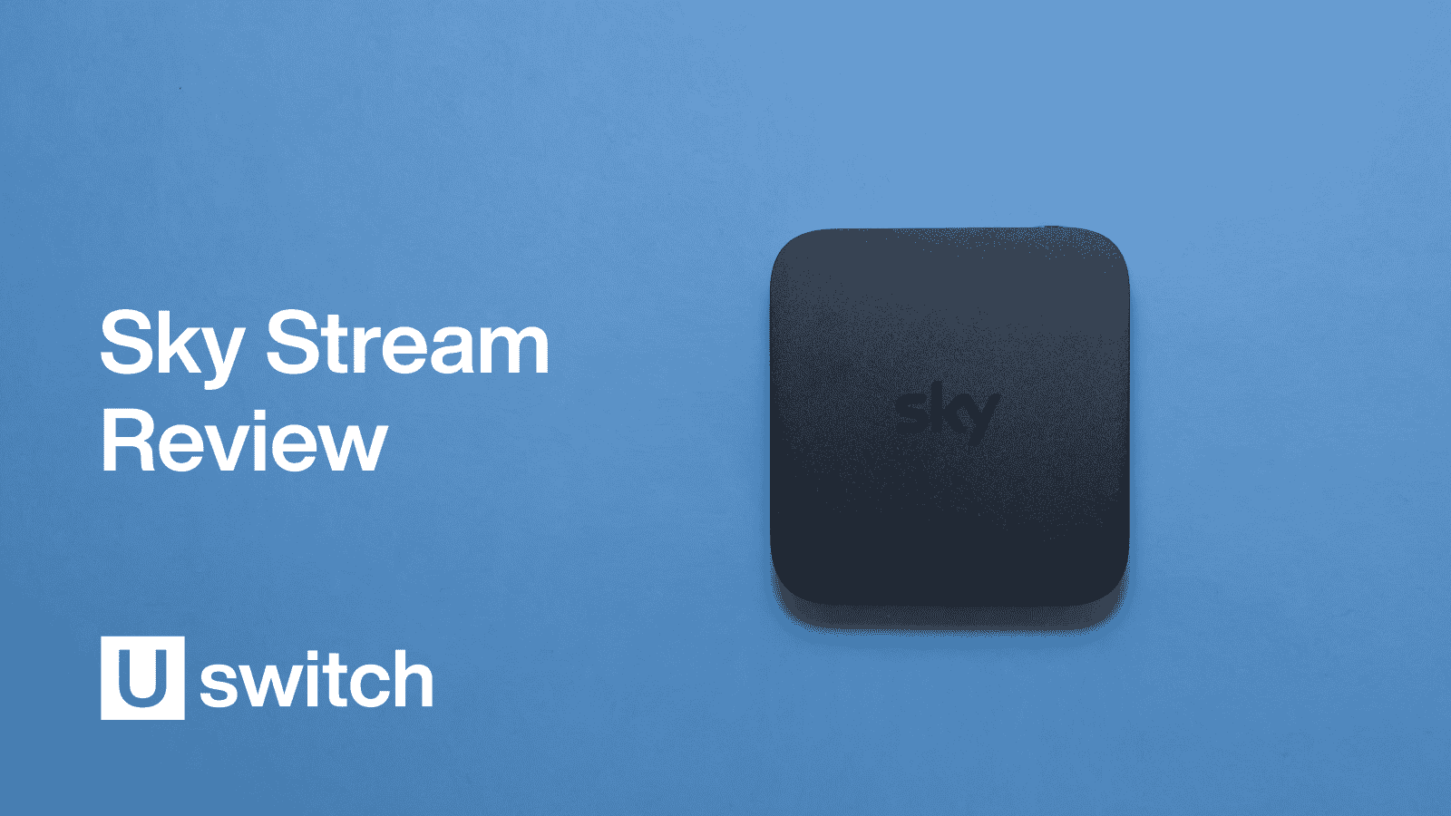 Sky Stream review by Uswitch