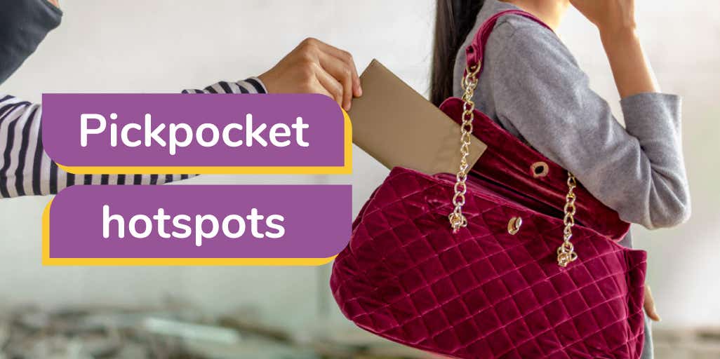 Image of a man stealing an object from a womans bag with the title ' pickpocket hotspots’