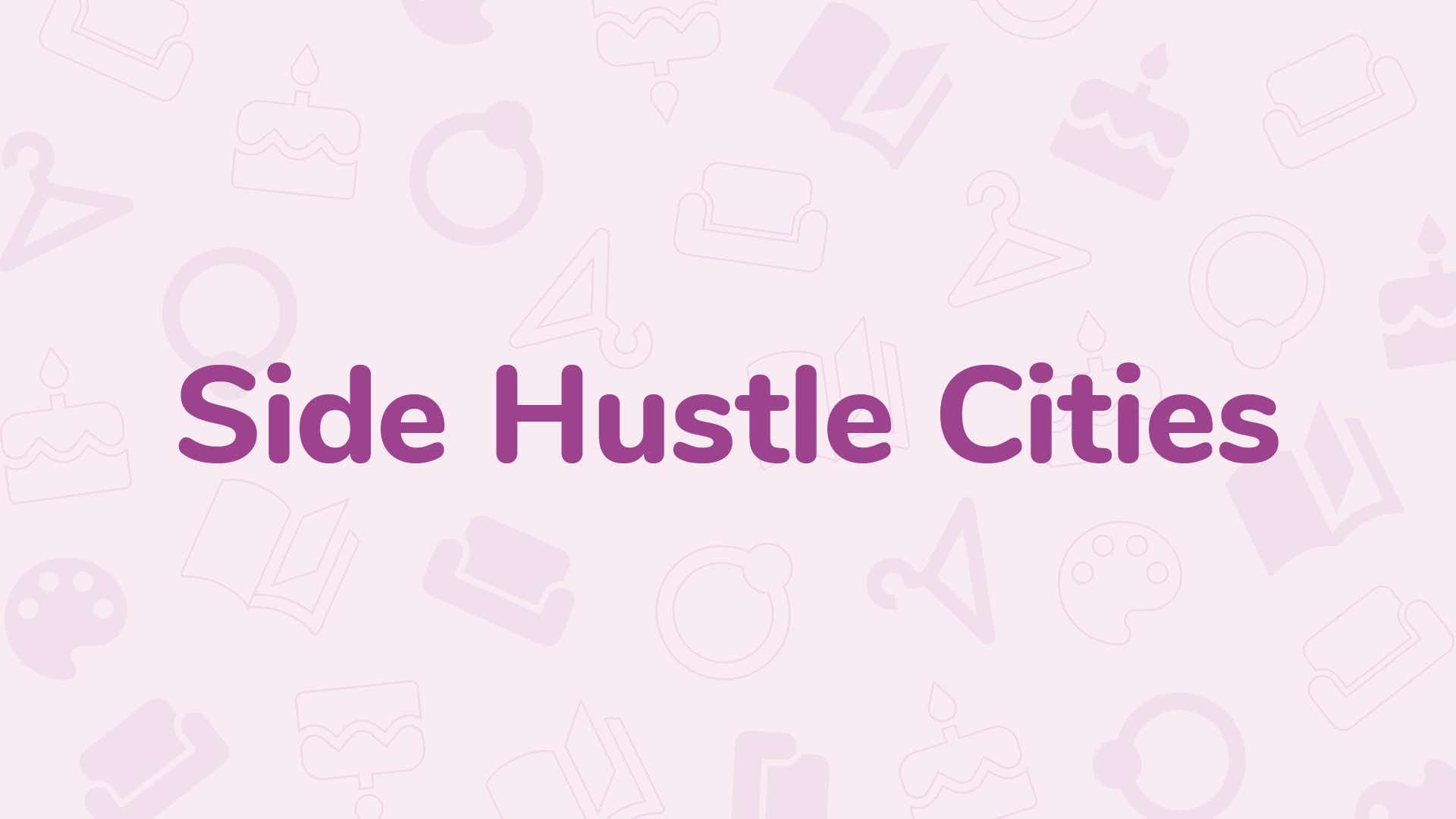 side hustle cities