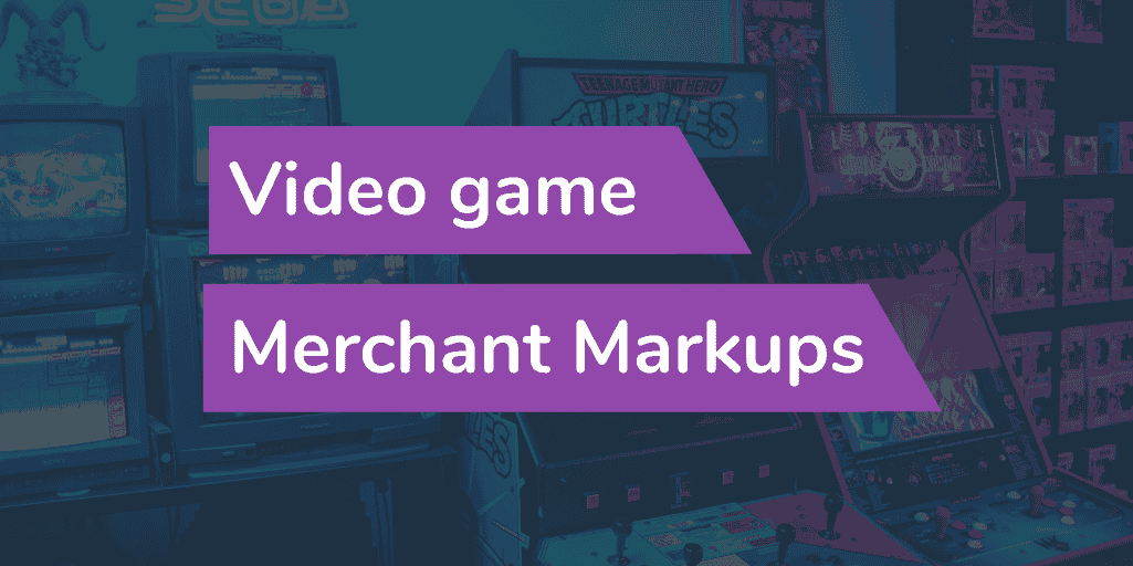 Video game merchant markups 